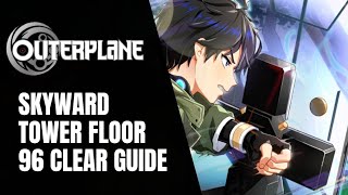 Outerplane: how to clear floor 96 of the Skyward Tower