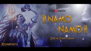 Namo Namo - Full Audio | Kedarnath | Sushant Rajput | Sara Ali Khan | Abhishek K | WhatsApp Status