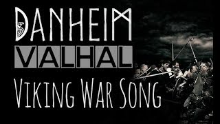 Danheim - Valhal (Viking War Song)