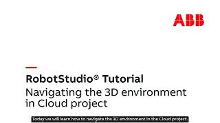 RobotStudio Cloud Tutorial – Navigating the 3D environment