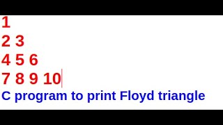 #5 EXAMPLE : C program to print Floyd Triangle. #loop#pattern#c-program#beginner