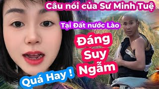 Nóng ! Sư Minh Tuệ và câu nói đặc biệt tại Lào làm dư luận phải suy ngẫm