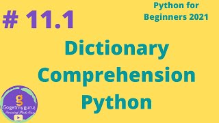 # 11.1 Dictionary Comprehension Python | Python for Beginners 2021