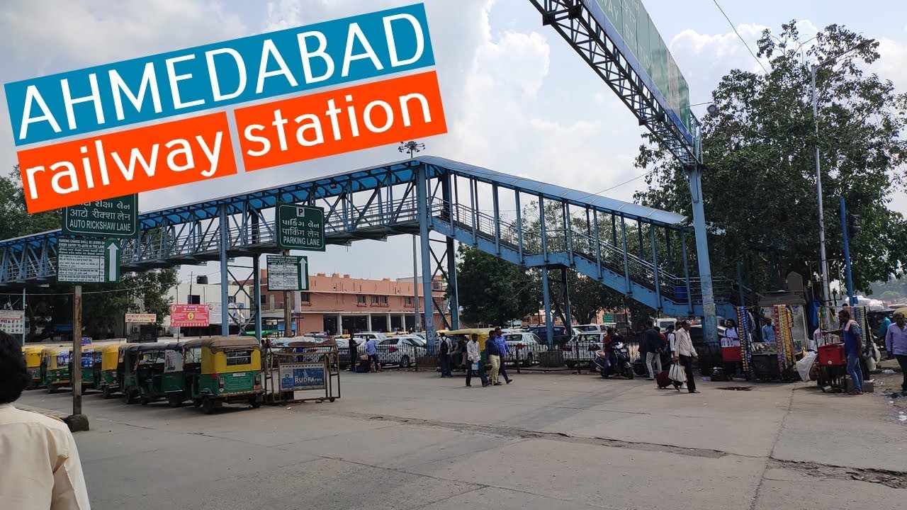 Ahmedabad Junction | Ahmedabad Railway Station | Kalupur Railway ...