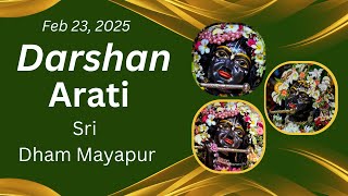 Darshan Arati Sri Dham Mayapur  - February 23, 2025