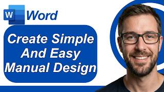 How To Create A Manual Using Microsoft Word Short, Quick, And Simple Easy Design [2026 Guide]
