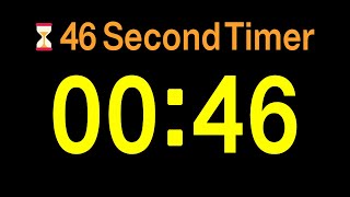 ⏱ 46 Second Timer / 🔊 Alarm / 👍 Simple Timer