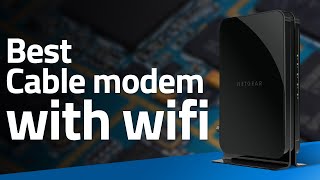 Best Cable Modem 2023 - With WiFi