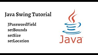 How_to_setBounds_JPasswordField | Part-1 | Java Swing Tutorial
