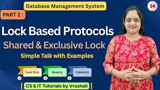 DBMS 34: Part 2: Lock Based Protocols | Shared & Exclusive Lock | Examples