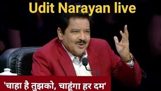 Chaha Hai Tujhko Chahenge har dam song, Udit Narayan live,Best performance ever
