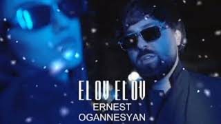 Ernest Ogannesyan - El ov el ov