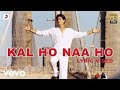 Kal Ho Naa Ho - Lyrics with English translation|Kal Ho Na Ho|Shahrukh Khan|Preity Zinta|Song nigam|