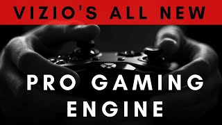 🔥 2020/2021 Vizio's All New Pro Gaming Engine