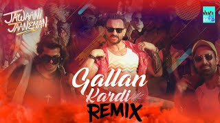 Gallan Kardi | Remix | Jawaani Jaaneman | dj song | INSANE RATED song