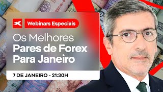 Os Melhores Pares de FOREX Para Janeiro | Webinar especial | XTB