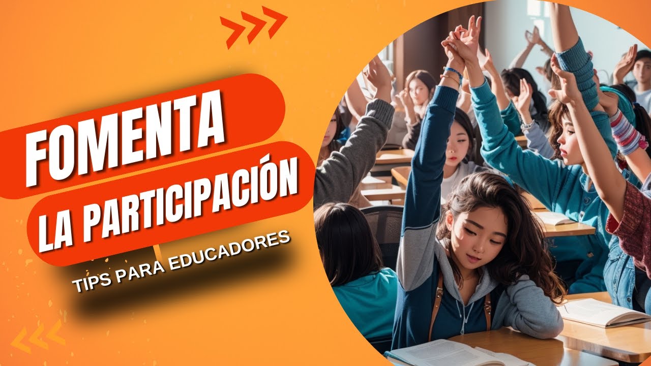 🌟 Estrategias Prácticas Para Fomentar La Participación Activa En El ...