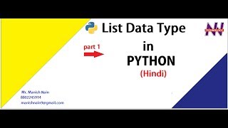 Python Tutorial in Hindi | Use of List in Python | Hindi | Manish Nain
