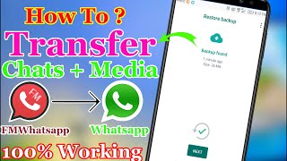 Transfer Chats And Other Data From FMWhatsapp To Whatsapp 2022 | Backup Data FMWhatsapp To Whatsapp