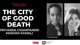 The City of Good Death with Priyanka Champaneri and Marjan Kamali