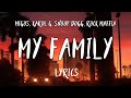 Migos, KAROL G, Snoop Dogg & Rock Mafia –My Family | addams family ending song lyrics(Lyrics, Letra)