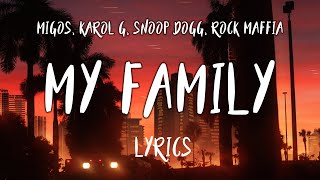 Migos, KAROL G, Snoop Dogg & Rock Mafia –My Family | addams family ending song lyrics(Lyrics, Letra)