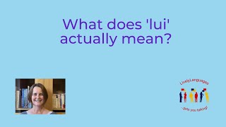 What does 'lui' mean? #learnFrench #GCSEFrench #Alevel French #Frenchonline