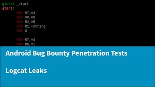 A Complete Guide to Android Bug Bounty Penetration Testing - Leaking Data in Logcat