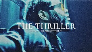 [FREE] The Weeknd Type Beat - "The Thriller" | Synthwave Type Beat