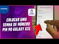 Como colocar uma senha de número pin no Galaxy A21 - Passo a Passo