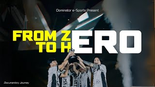 Dominator's Journey: From ZERO To HERO