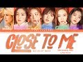 Ellie Goulding, Diplo, & Red Velvet (레드벨벳) – Close to Me (RV Remix) Lyrics (Color Coded Han/Rom/Eng)