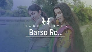BARSO RE DANCE COVER | #Danceperformance | Cover by Priyosree, and Sristy | [Sound Trend]