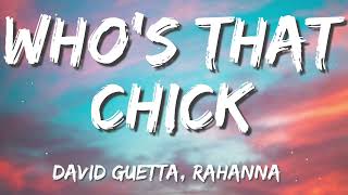 Who's That Chick - David Guetta feat. Rihanna - Lyrics