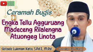 Ceramah Bugis Ustadz Lukman Kato, S.Pd.I., M.Pd.~Kajian Di Masjid Rahmat Talumae Pangkajene