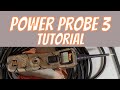 POWER PROBE 3 TUTORIAL, WHY YOU DO NOT NEED TO UPGRADE