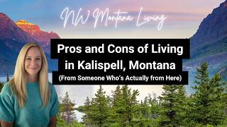 Pros and Cons of Living in Kalispell, Montana (From Someone Who's Actually From Here)