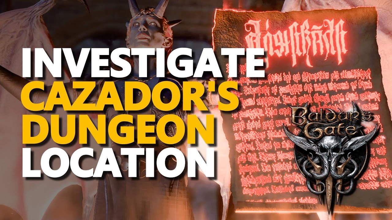 Investigate Cazador's Dungeon Location Baldur's Gate 3 - YouTube