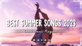 Best summer songs 2023 🍧 Songs for your summer road trips 2023