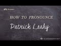 How to Pronounce Patrick Leahy (Real Life Examples!)