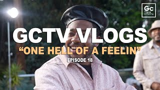 GCTV: One Hell of A Feelin' | Episode 18