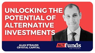 #70 Alan Strauss, Crystal Capital - Unlocking the Potential of Alternative Investments