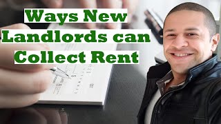 Best Ways for New Landlords to Collect Rent