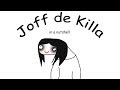 Jeff the Killer in a nutshell (Creepypasta Dank Meme animation)