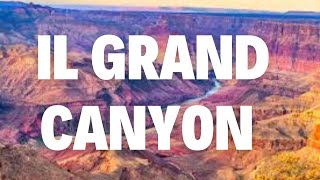 IL PARCO NAZIONALE DEL GRAND CANYON (EP. 11)