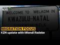 Migration Focus | KZN update with Mlondi Radebe