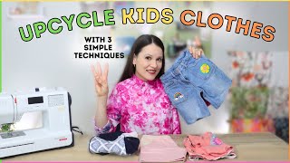 How to upcycle kids clothes? 3 simple step-by-step techniques