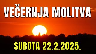 Časoslov: VEČERNJA MOLITVA - SUBOTA 22.2.2025.