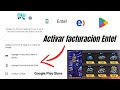 Activar la facturación Entel play store 2024