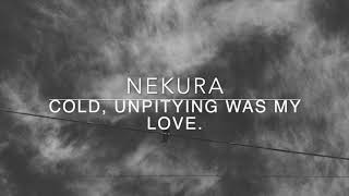 Nekura - Cold, unpitying was my love(guitar playthrough)